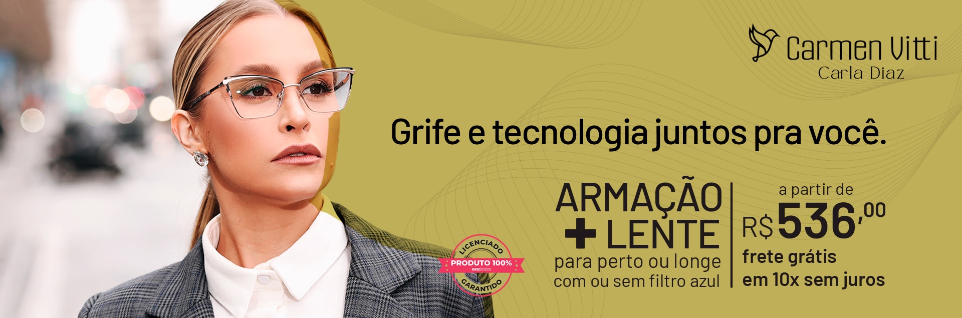 Coleção Carmen Vitti + Lentes 